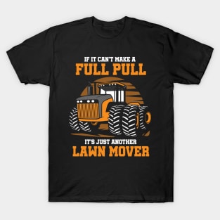 full pull lawn mover T-Shirt